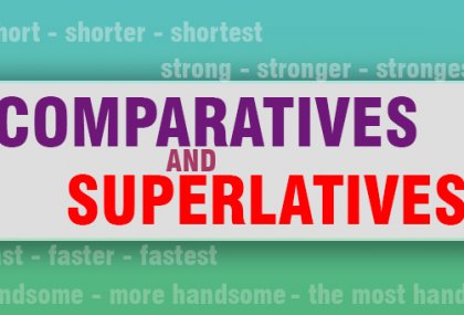 Comparatives and Superlatives (Mukayese Sıfatları)
